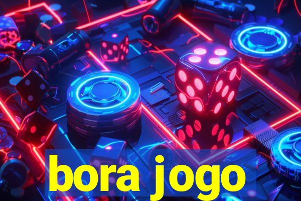 bora jogo